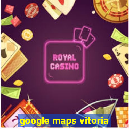 google maps vitoria